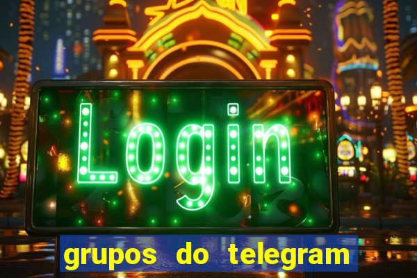 grupos do telegram mais 18